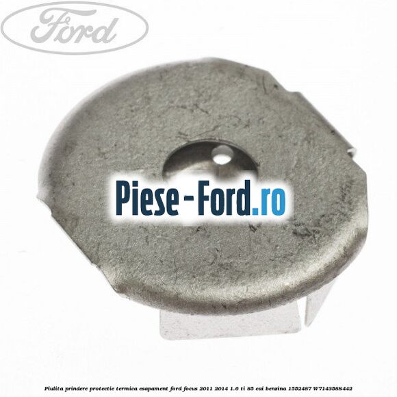 Piulita prindere protectie termica esapament Ford Focus 2011-2014 1.6 Ti 85 cai benzina #DD6A4D415F
