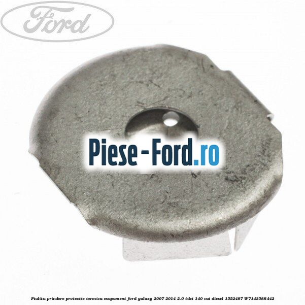 Piulita prindere protectie termica esapament Ford Galaxy 2007-2014 2.0 TDCi 140 cai diesel #9B486B64FE