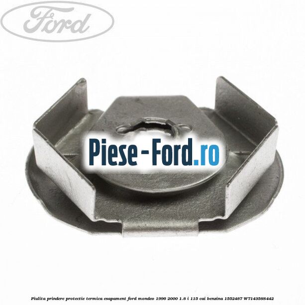 Piulita prindere protectie termica esapament Ford Mondeo 1996-2000 1.8 i 115 cai benzina