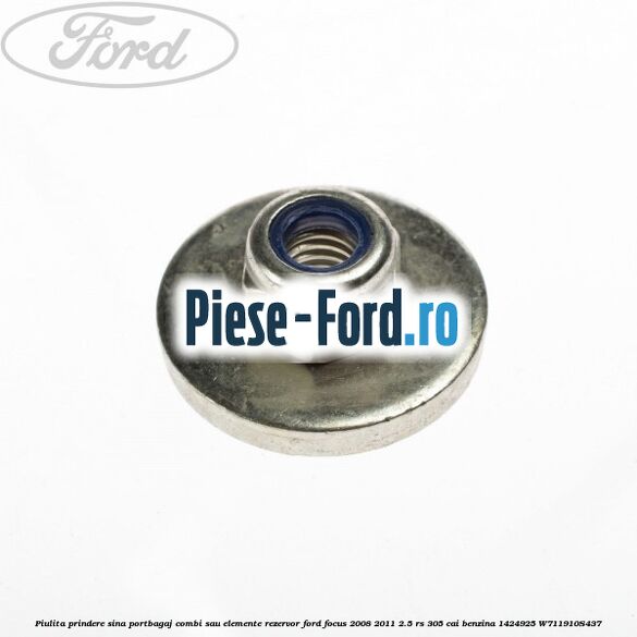 Piulita prindere protectie termica esapament Ford Focus 2008-2011 2.5 RS 305 cai benzina