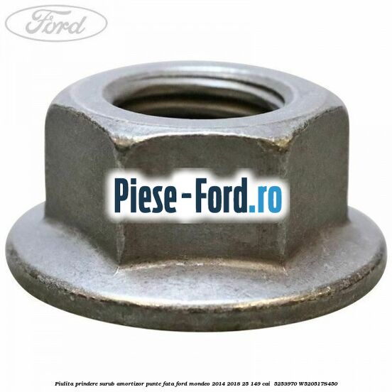 Piulita prindere surub amortizor punte fata Ford Mondeo 2014-2018 2.5 149 cai #5D134A91EA