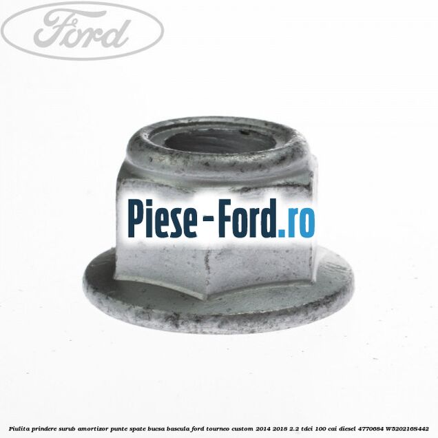 Piulita prindere surub amortizor punte spate, bucsa bascula Ford Tourneo Custom 2014-2018 2.2 TDCi 100 cai diesel