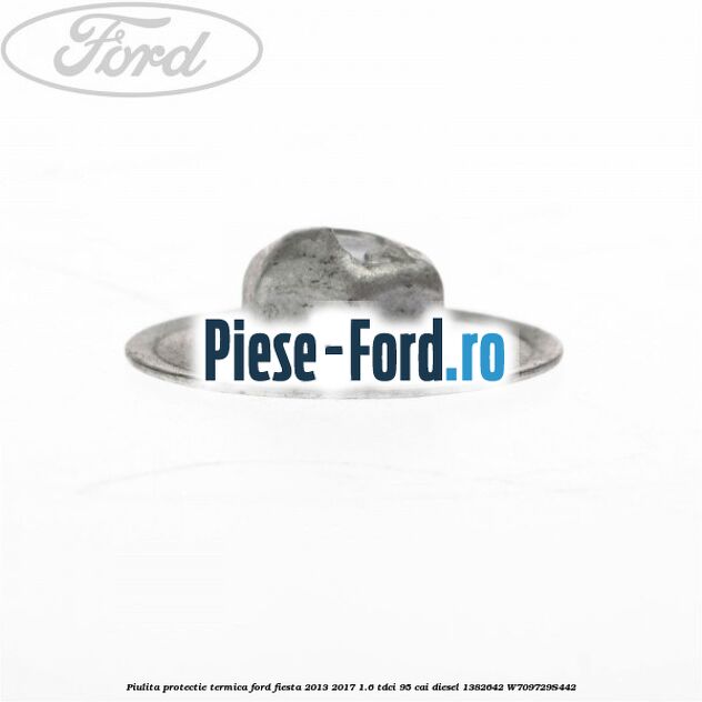 Piulita protectie termica Ford Fiesta 2013-2017 1.6 TDCi 95 cai diesel