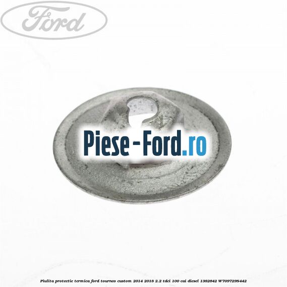 Piulita protectie termica Ford Tourneo Custom 2014-2018 2.2 TDCi 100 cai diesel