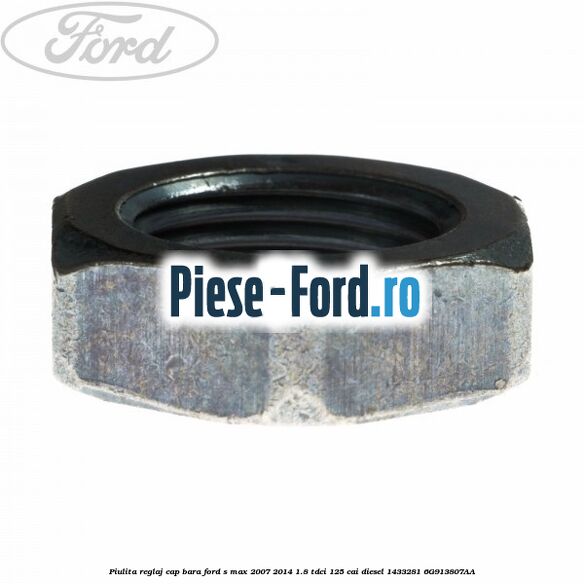 Piulita reglaj cap bara Ford S-Max 2007-2014 1.8 TDCi 125 cai diesel #8825DE888A