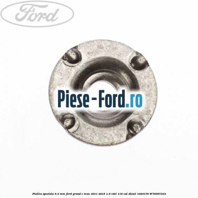Piulita prindere suport metalic aripa fata Ford Grand C-Max 2011-2015 1.6 TDCi 115 cai diesel