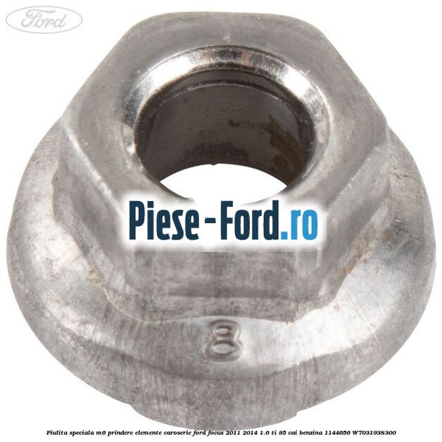 Piulita speciala M6 prindere elemente caroserie Ford Focus 2011-2014 1.6 Ti 85 cai benzina