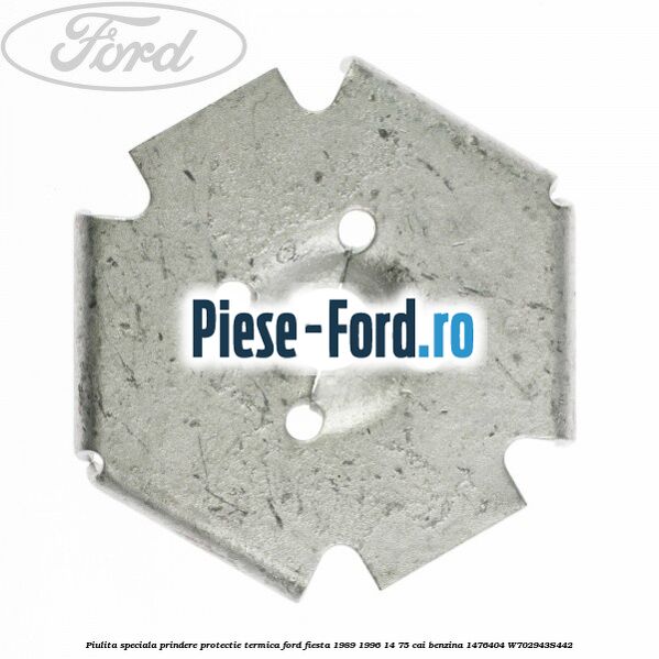 Piulita speciala prindere protectie termica Ford Fiesta 1989-1996 1.4 75 cai #CABBFAD08B