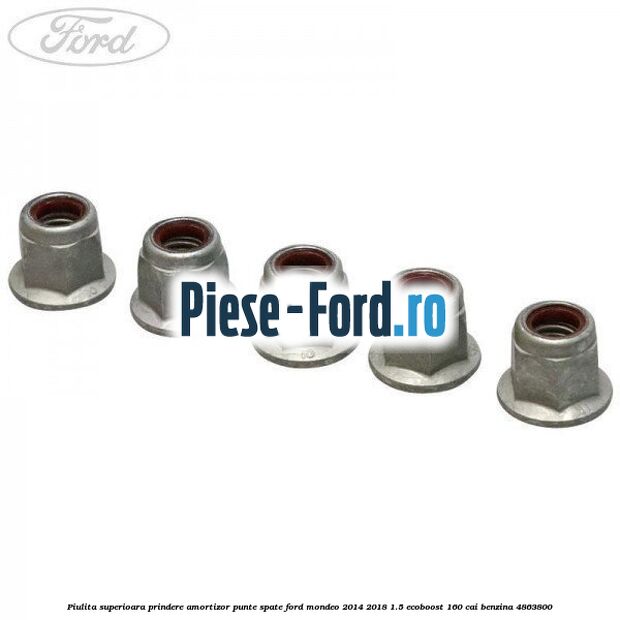 Piulita superioara prindere amortizor punte spate Ford Mondeo 2014-2018 1.5 EcoBoost 160 cai #FA3AF369CC