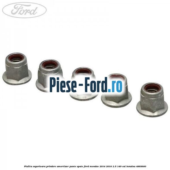Piulita superioara prindere amortizor punte spate Ford Mondeo 2014-2018 2.5 149 cai #A9E9F4B5CC
