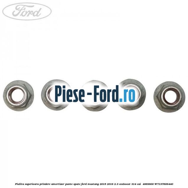 Piulita superioara prindere amortizor punte spate Ford Mustang 2015-2018 2.3 EcoBoost 314 cai  #7FADA6BBC2