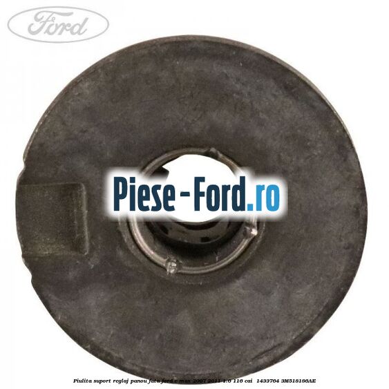 Piulita suport reglaj panou fata Ford C-Max 2007-2011 1.6 116 cai #53E355A706 Piulita suport reglaj panou fata Ford C-Max 2007-2011 1.6 116 cai #53E355A706
