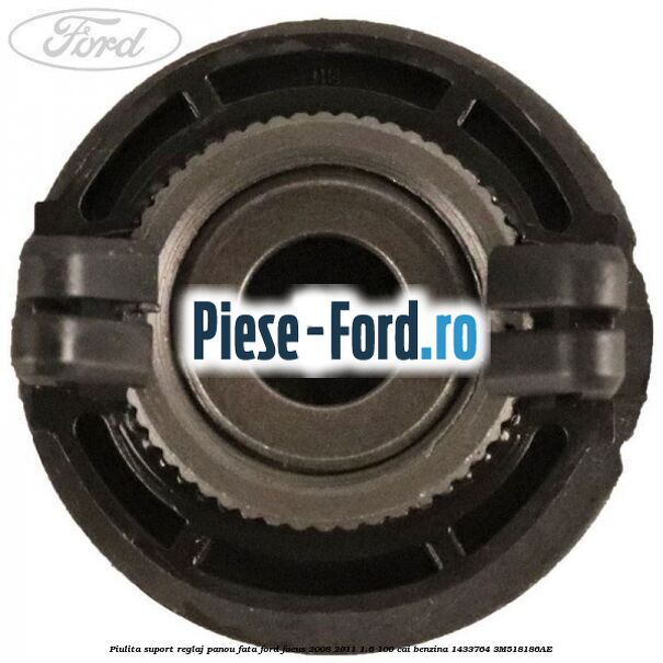 Piulita suport reglaj panou fata Ford Focus 2008-2011 1.6 100 cai benzina #09B5B43214