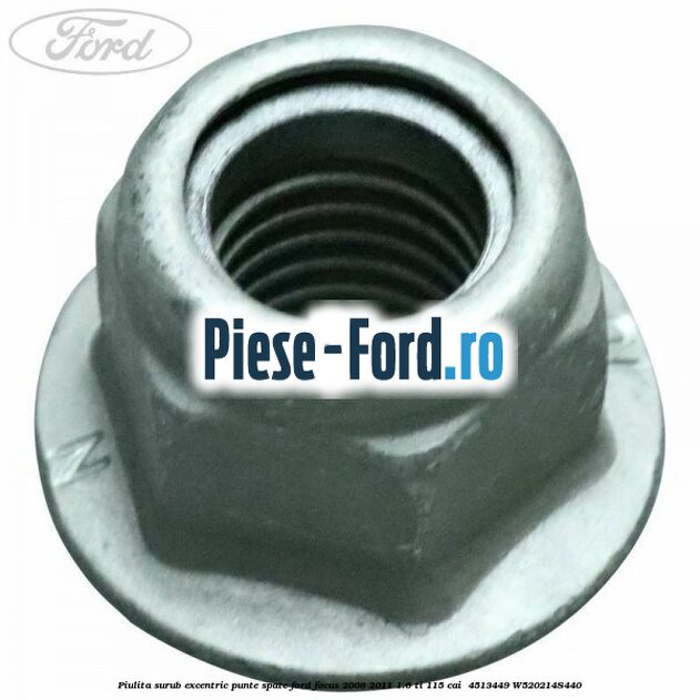 Piulita surub excentric punte spate Ford Focus 2008-2011 1.6 Ti 115 cai  #2D2B75B6B2