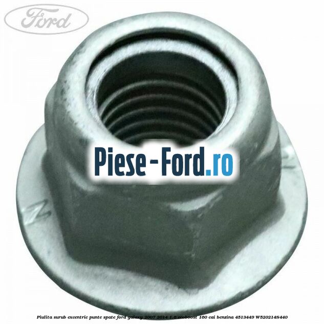 Piulita surub excentric punte spate Ford Galaxy 2007-2014 1.6 EcoBoost 160 cai benzina #D28F8EC3BF