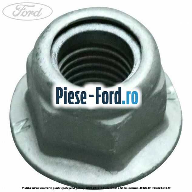 Piulita surub excentric punte spate Ford Galaxy 2007-2014 1.6 EcoBoost 160 cai benzina