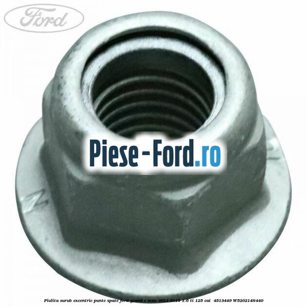 Piulita surub excentric punte spate Ford Grand C-Max 2011-2015 1.6 Ti 125 cai  #0F5AD9F137