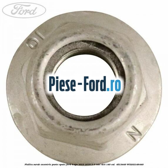 Piulita surub excentric punte spate Ford Kuga 2013-2016 2.0 TDCi 4x4 140 cai  #27F252CACD