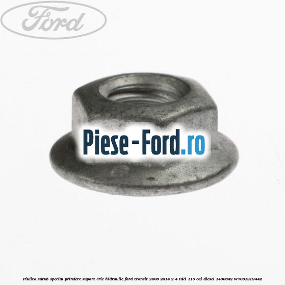 Piulita surub special prindere suport cric hidraulic Ford Transit 2006-2014 2.4 TDCi 115 cai #16453178D9 Piulita surub special prindere suport cric hidraulic Ford Transit 2006-2014 2.4 TDCi 115 cai diesel #16453178D9