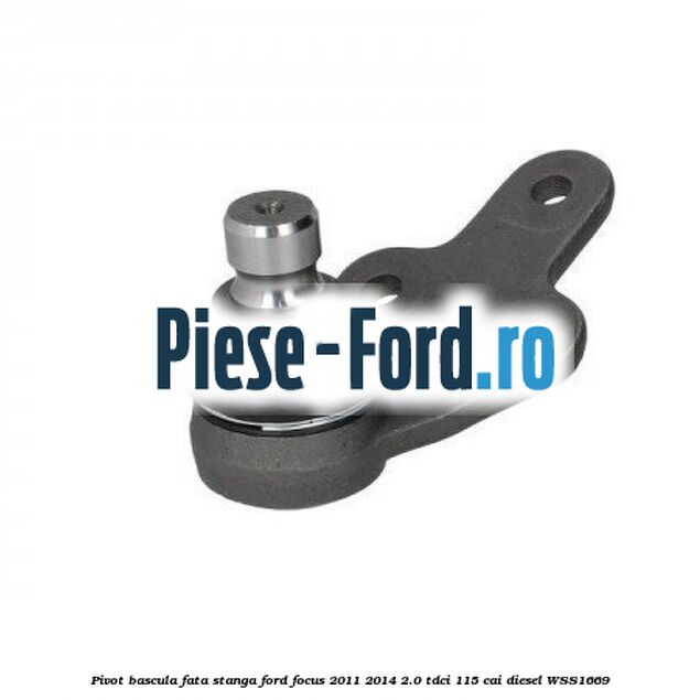 Pivot bascula fata dreapta Ford Focus 2011-2014 2.0 TDCi 115 cai diesel