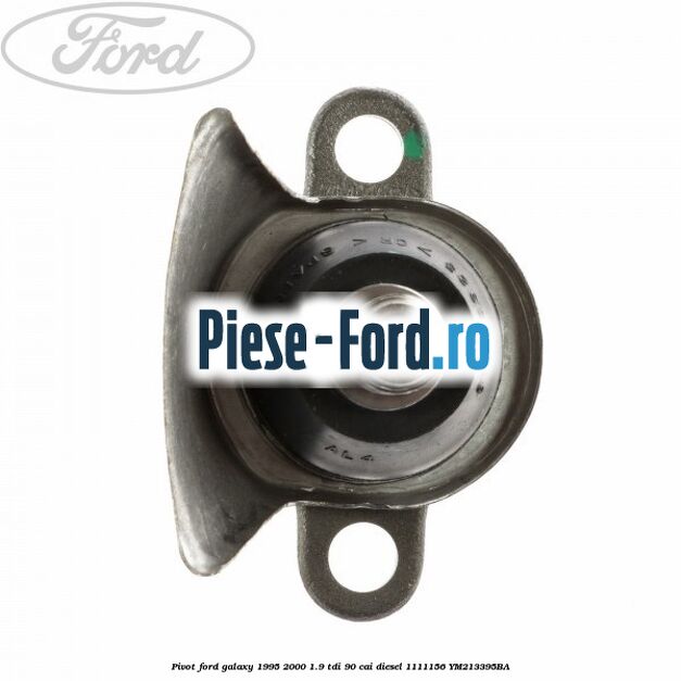Pivot Ford Galaxy 1995-2000 1.9 TDI 90 cai diesel #2804D63585