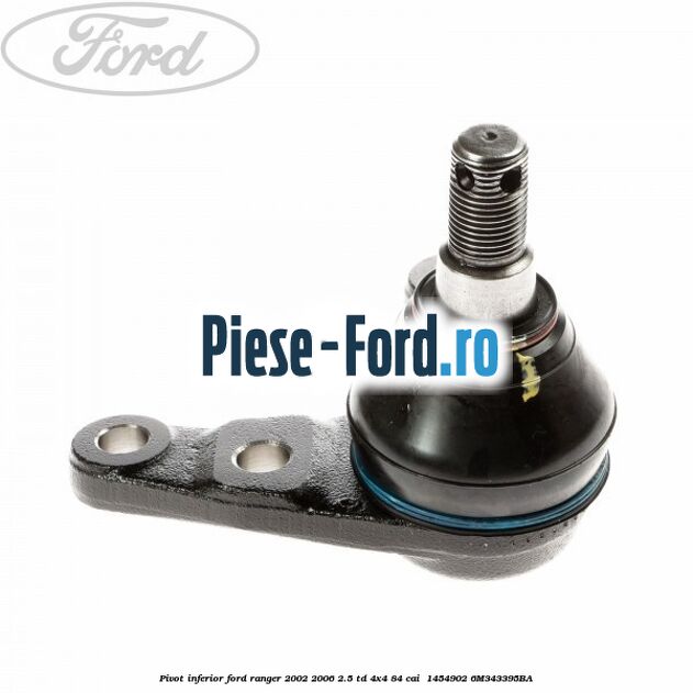 Pivot inferior Ford Ranger 2002-2006 2.5 TD 4x4 84 cai  #BB6CDED00D