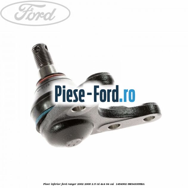 Pivot inferior Ford Ranger 2002-2006 2.5 TD 4x4 84 cai  #BB6CDED00D