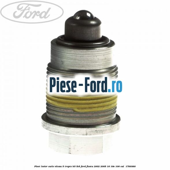 Pivot levier cutie viteza 5 trepte B5/IB5 Ford Fiesta 2002-2005 1.6 16V 100 cai #446DCB7249
