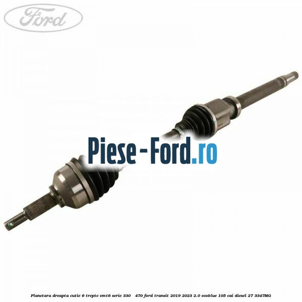 Planetara dreapta cutie 6 trepte VMT6 serie 330 - 470 Ford Transit 2019-2023 2.0 EcoBlue 105 cai #105D909CDF