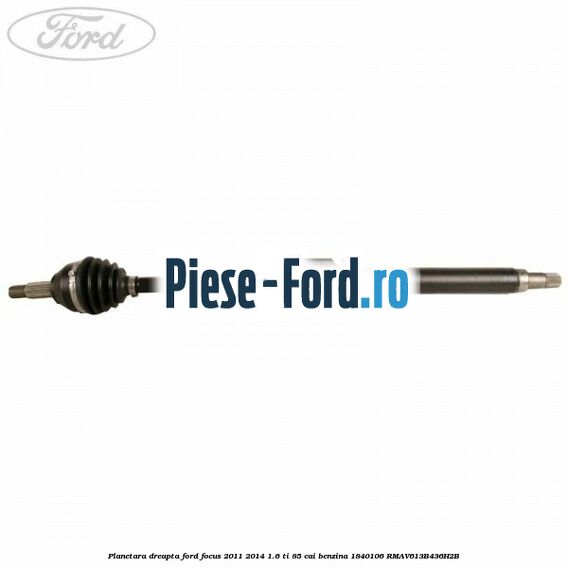Piulita cu flansa cap planetara Ford Focus 2011-2014 1.6 Ti 85 cai benzina