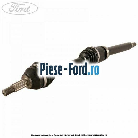Planetara dreapta Ford Fusion 1.6 TDCi 90 cai diesel #EEAF88829E