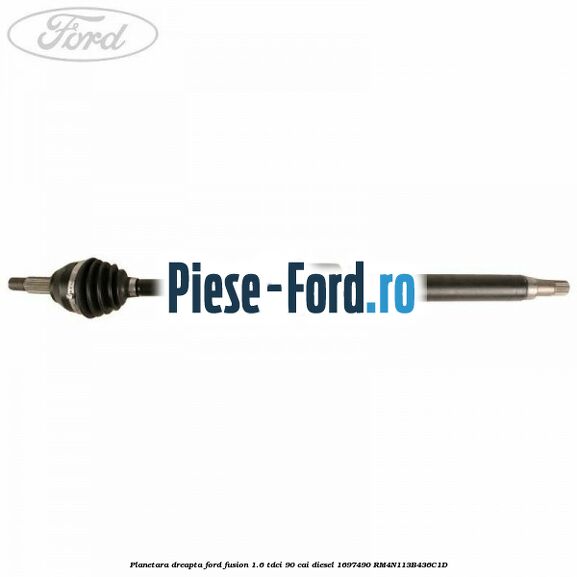 Planetara dreapta Ford Fusion 1.6 TDCi 90 cai diesel #EEAF88829E