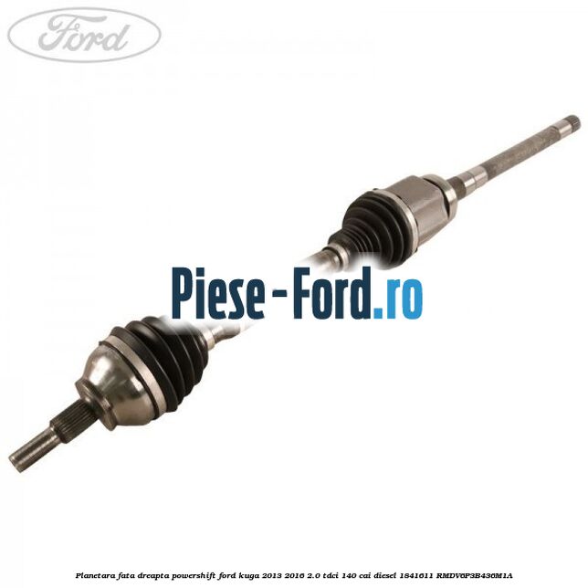 Planetara fata dreapta, manuala Ford Kuga 2013-2016 2.0 TDCi 140 cai diesel