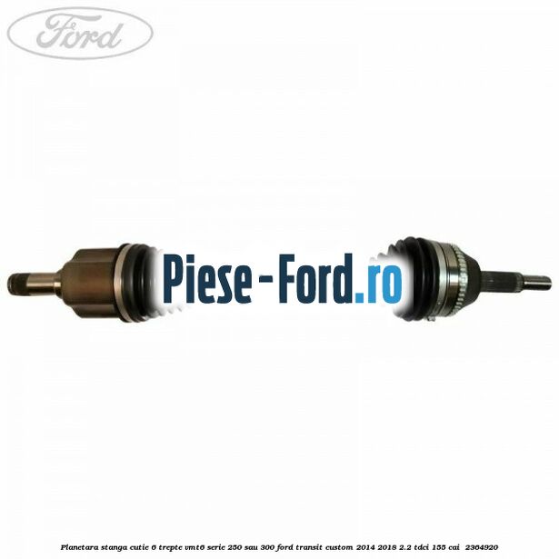 Planetara stanga cutie 6 trepte VMT6 serie 250 sau 300 Ford Transit Custom 2014-2018 2.2 TDCi 155 cai  #D516206EC0