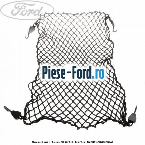 Plasa portbagaj Ford Focus 1998-2004 1.8 TDCi 100 cai #45BF87D6FB