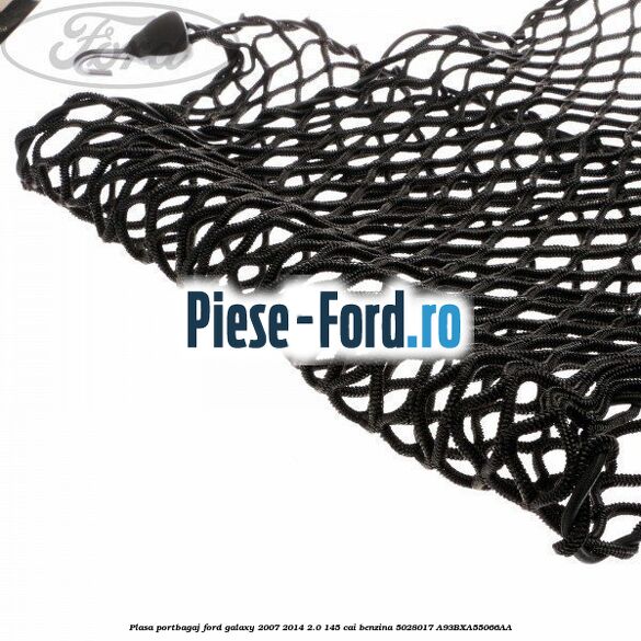 Plasa portbagaj Ford Galaxy 2007-2014 2.0 145 cai benzina #0C89D78D1C
