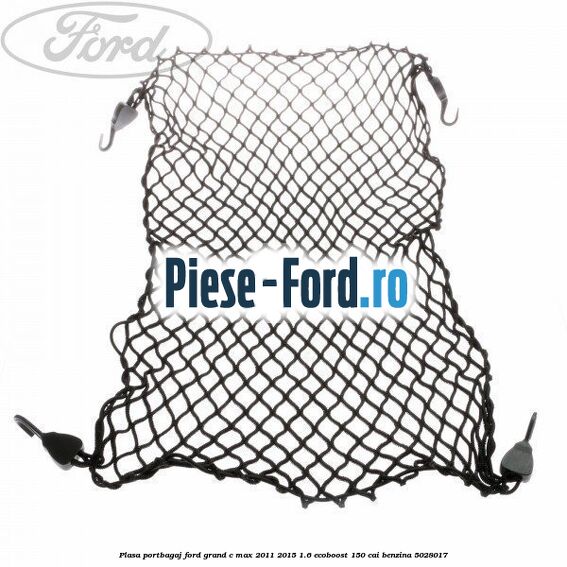 Plasa portbagaj Ford Grand C-Max 2011-2015 1.6 EcoBoost 150 cai