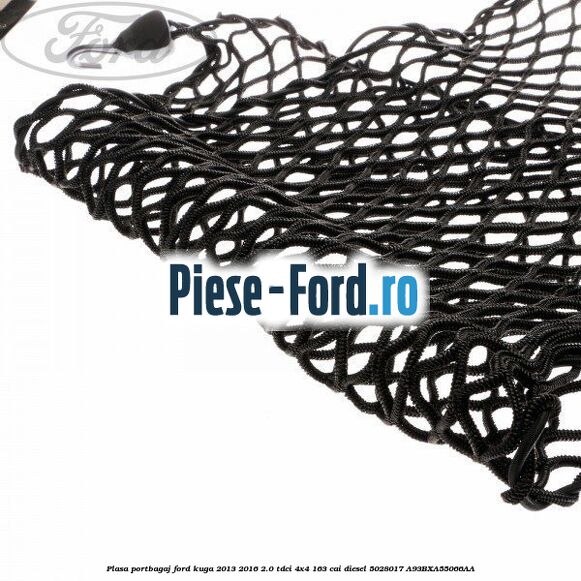 Plasa portbagaj Ford Kuga 2013-2016 2.0 TDCi 4x4 163 cai diesel #163B015BFB