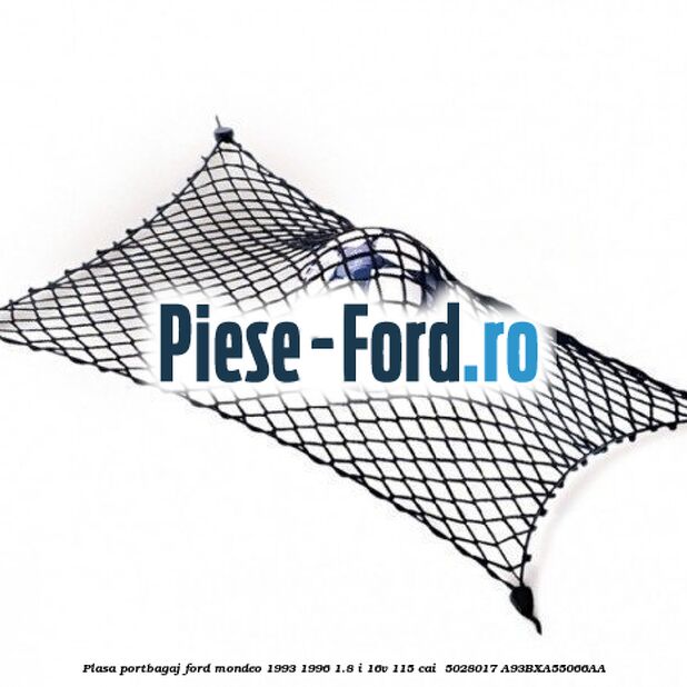 Plasa portbagaj Ford Mondeo 1993-1996 1.8 i 16V 115 cai  #38F08D2BE7