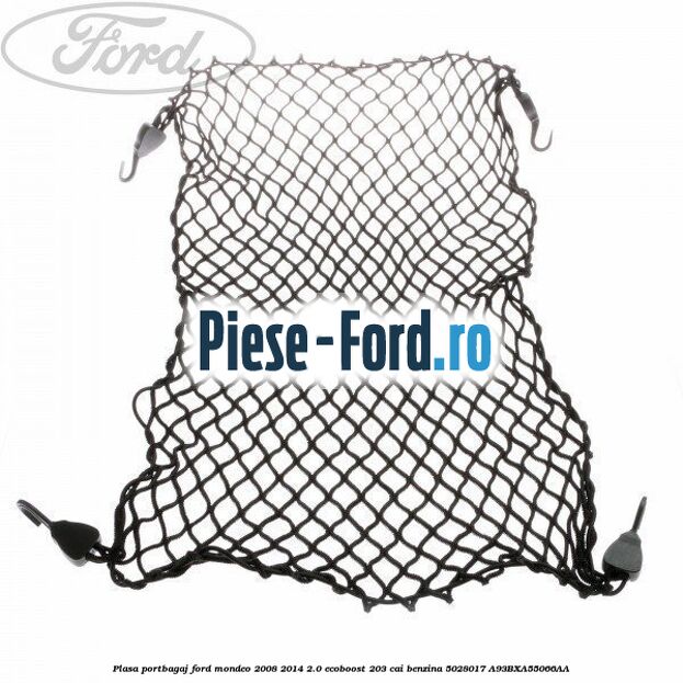 Plasa portbagaj Ford Mondeo 2008-2014 2.0 EcoBoost 203 cai benzina