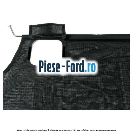 Plasa textila separare portbagaj Ford Galaxy 2015-2023 2.0 TDCi 120 cai diesel #8E37D8F6EE