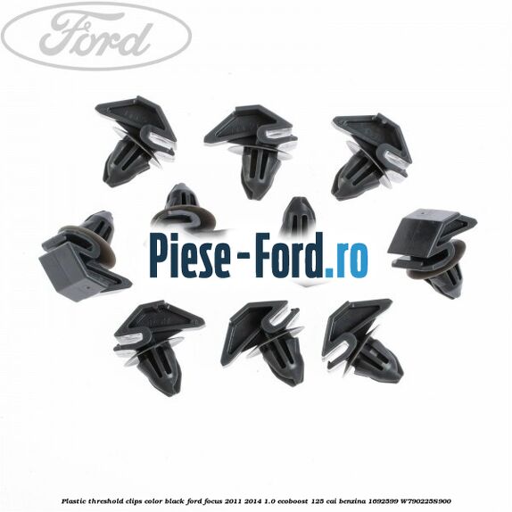 Plastic threshold clips color black Ford Focus 2011-2014 1.0 EcoBoost 125 cai benzina #54AD34607A