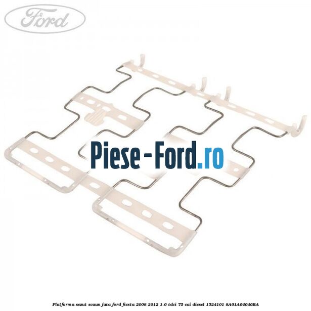 Platforma sezut scaun fata Ford Fiesta 2008-2012 1.6 TDCi 75 cai diesel