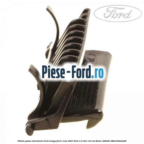Platnic panou instrument bord stanga Ford S-Max 2007-2014 1.6 TDCi 115 cai diesel