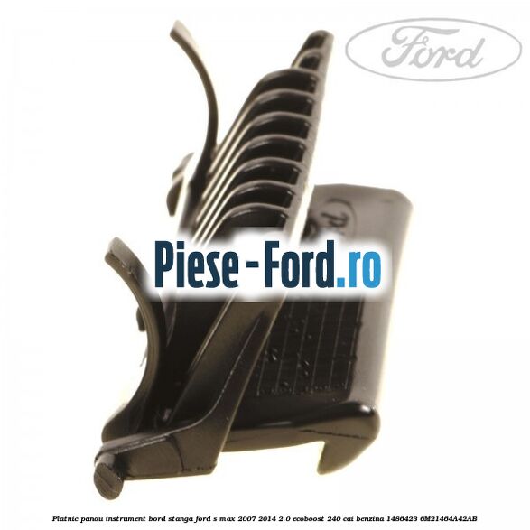 Ornament maner pozitie scaun dreapta spate randul 3 Ford S-Max 2007-2014 2.0 EcoBoost 240 cai benzina