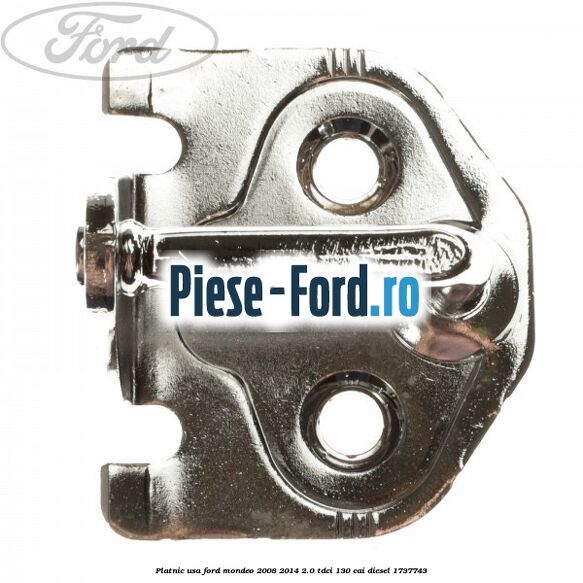 Platnic usa Ford Mondeo 2008-2014 2.0 TDCi 130 cai diesel #E62E5696BD