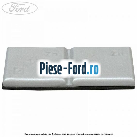 Plumb janta auto-adeziv, 10G Ford Focus 2011-2014 1.6 Ti 85 cai benzina