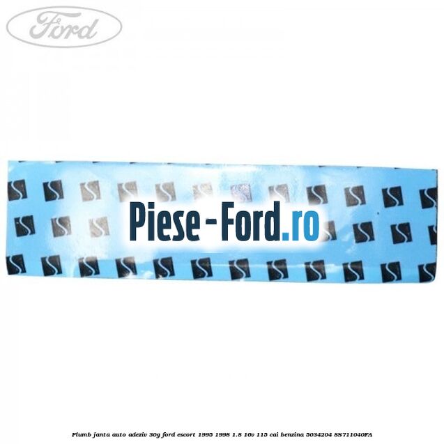 Plumb janta auto-adeziv, 30G Ford Escort 1995-1998 1.8 16V 115 cai benzina #AF76D20710