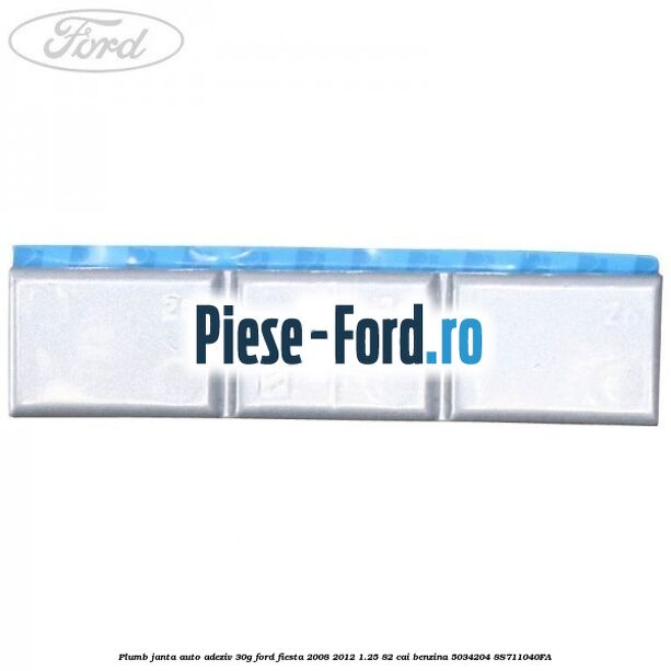 Plumb janta auto-adeziv, 30G Ford Fiesta 2008-2012 1.25 82 cai benzina