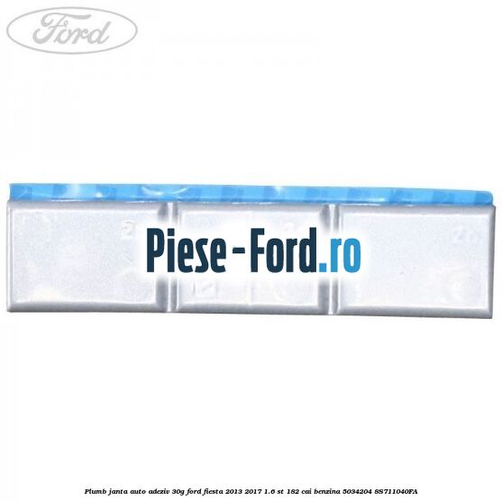 Plumb janta auto-adeziv, 30G Ford Fiesta 2013-2017 1.6 ST 182 cai benzina